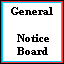 Click to view General Noticeboard